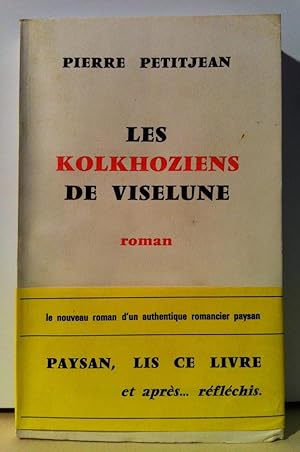 Les kolkhoziens de Viselune. Roman.