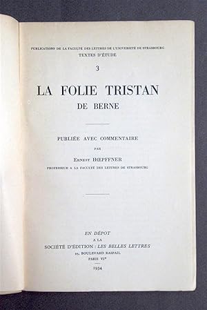 La Folie Tristan de Berne. Publiée avec commentaire par Ernest Hoepffner.