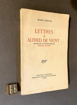 Lettres à Alfred de Vigny recueillies et présentées par Charles Gaudier.