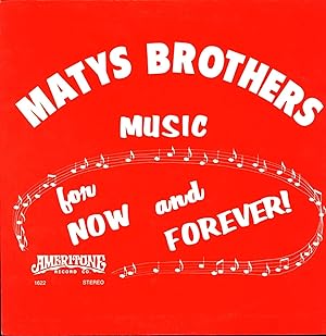 Matys Brothers / Music for Now and Forever! (VINYL POLKA LP SIGNED X 4)