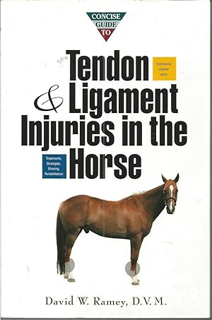 Concise Guide To Tendon and Ligament Injuries in the Horse (Howell Equestrian Library)