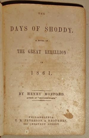 The Days of Shoddy; A Novel of the Great Rebellion in 1861
