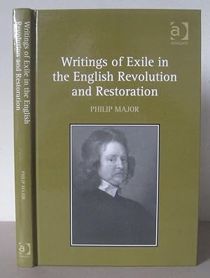 Writings of Exile in the English Revolution and Restoration.