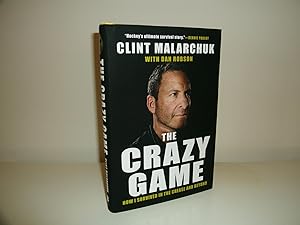 The Crazy Game: How I Survived in the Crease and Beyond [Signed 1st Printing]