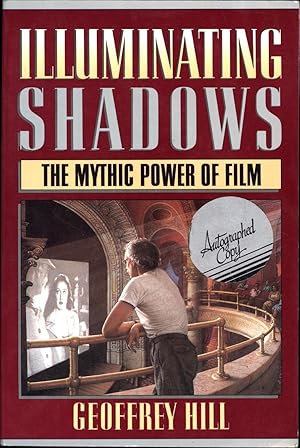 Illuminating Shadows / The Mythic Power of Film (SIGNED)