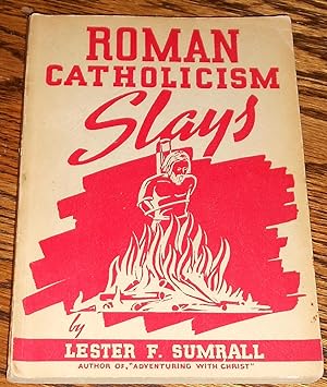 Roman Catholicism Slays