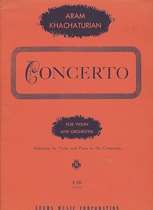 Aram Khachaturian Concerto for Violin & Orchestra Reduction for Violin & Piano