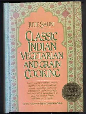 CLASSIC INDIAN VEGETARIAN AND GRAIN COOKING