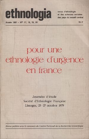 Ethnologia /1981 / n° 17-18-19-20 / pour une ethnologie d'urgence en france