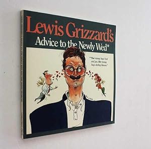 Lewis Grizzard's Advice to the Newly Wed/Advice to the Newly Divorced