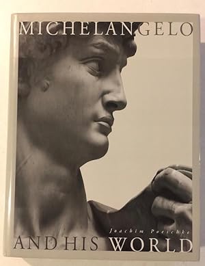 Michelangelo And His World