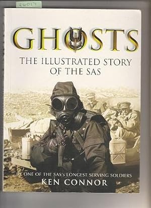 Ghosts: the illustrated story of the SAS by one of the longest serving Soldiers