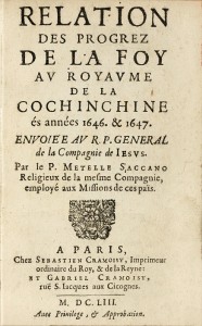 Relation des progrez de la foy au Royaume de la Cochinchine és années 1646 & 1647.