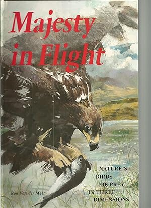 Majesty in Flight: Natures Birds of Prey in Three Dimensions