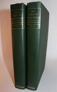 The French Revolution of 1789: As Viewed in the Light of Republican Institutions - Complete 2 Vol...