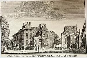 Raadhuis en der Gedeputeerde Kamer te Zutphen.
