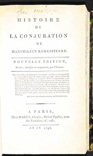 Histoire de la conjuration de Maximilien Robespierre.