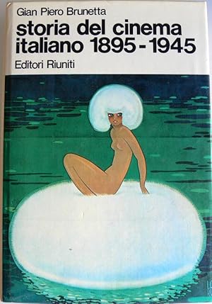 STORIA DEL CINEMA ITALIANO. 1895-1945