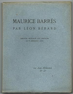 Maurice Barrès. Discours prononcé aux obsèques le 8 décembre 1923.