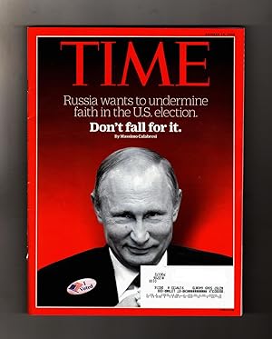 Time - October 10, 2016. Putin Undermines Election; Continental Army & Hamilton-Mania; Trump and ...