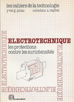 Electrotechnique. Les protections contre les surintensités