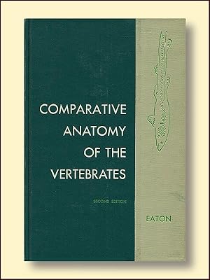 Comparative Anatomy of the Vertebrates Second Edition