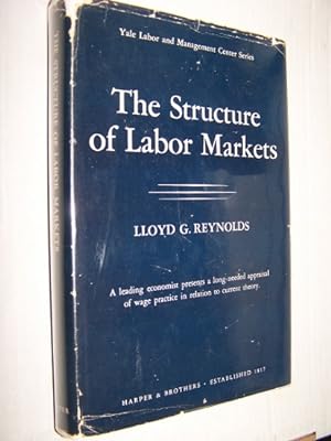 THE STRUCTURE OF LABOR MARKETS