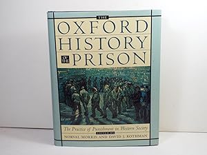 The Oxford History of the Prison: The Practice of Punishment in Western Society (Oxford Illustrat...