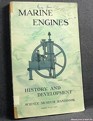Handbook of the Collections Illustrating Marine Engines: Part I - History and Development with Pa...