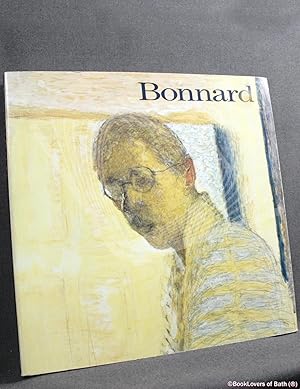 Bonnard: A Catalogue of Exhibitions Held At Centre Georges Pompidou, Musee National D'art Moderne...