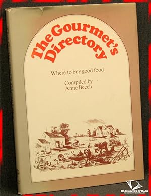The Gourmet's Directory: Where to Buy Good Food