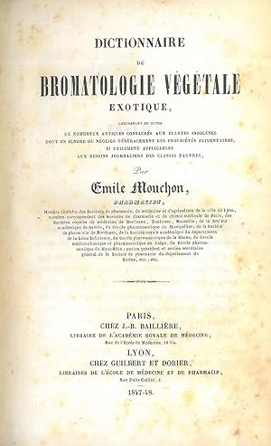 Dictionnaire de bromatologie végétale exotique comprenant en outre de nombreux articles consacrés...