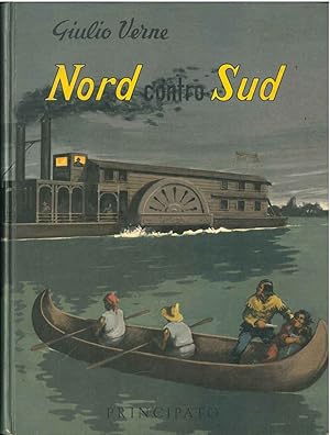 Nord contro sud. Traduzione di Simonetta Palazzi. Illustrazioni di Domenico Natoli