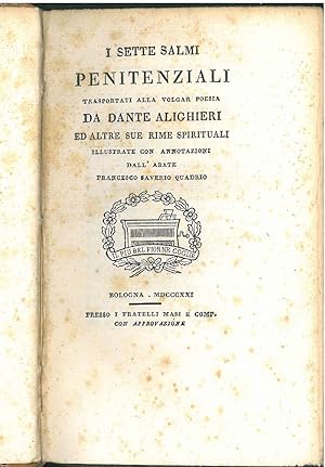 I sette salmi penitenziali trasportati alla volgar poesia da Dante Alighieri ed altre sue rime sp...