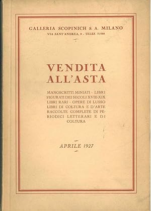 Vendita all'asta. Manoscritti miniati, libri, figurati dei secoli XVIII-XIX, libri rari, opere di...