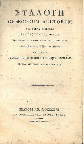 Sylloge Graecorum auctorum qui terna dialecto attica, dorica, jonica sive soluta, sive ligata ora...