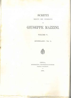 Scritti editi ed inediti di Giuseppe Mazzini. Volume V: epistolario, (vol. i)