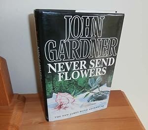 Never Send Flowers