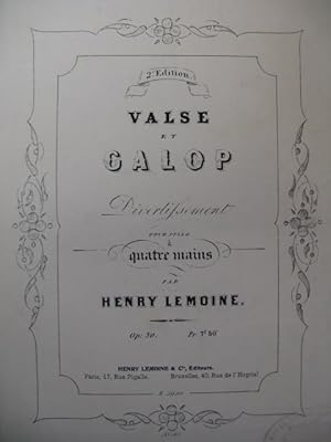 LEMOINE Henry Valse et Galop Piano 4 mains XIXe