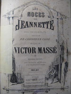 MASSÉ Victor Les Noces de Jeannette Opéra XIXe