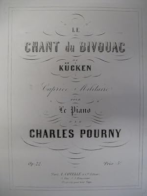POURNY Charles Le Chant du Bivouac Piano ca1850