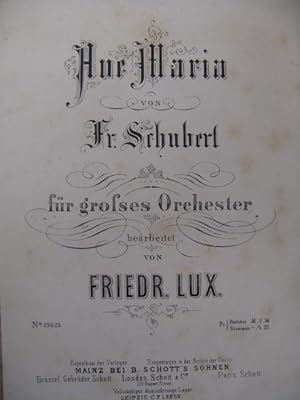 SCHUBERT Franz Ave Maria Orchestre 1869