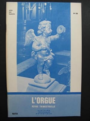 L'Orgue Revue Trimestrielle 1970 No 135