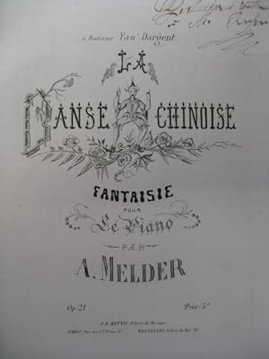 MELDER A. La Danse Chinoise Dédicace Piano XIXe