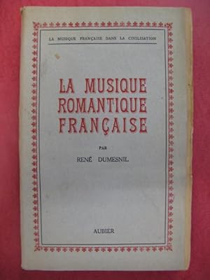 DUMESNIL René La Musique Romantique Française 1944