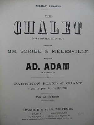 ADAM Adolphe Le Chalet Opéra Chant Piano XIXe