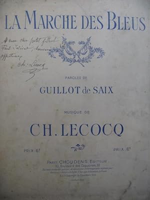 LECOCQ Charles La Marche des Bleus Dédicace Chant Piano 1915