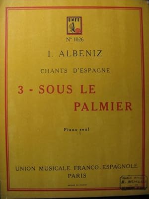 ALBENIZ Isaac Sous le Palmier Piano