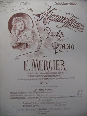 MERCIER E. Mignonne Antoinette Dédicace Piano XIXe