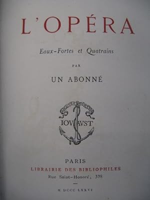 L'Opéra Eaux-fortes et Quatrains par un abonné 1876